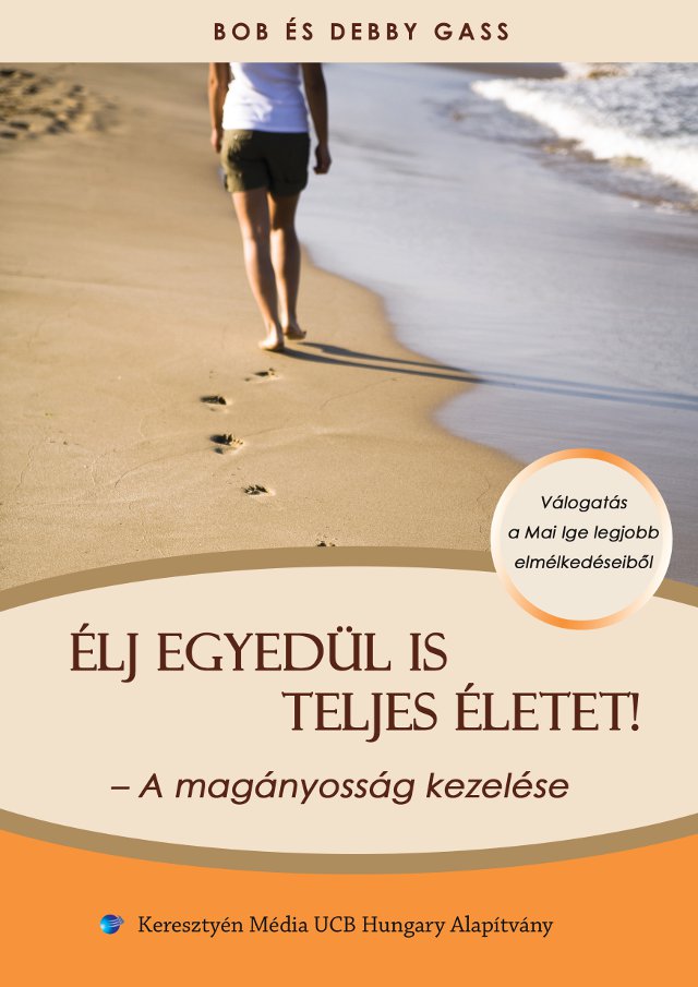 Élj egyedül is teljes életet! – A magányosság kezelése