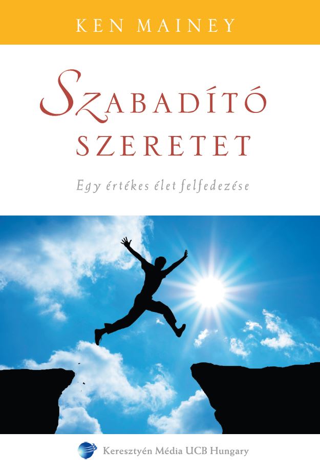 Szabadító szeretet – Egy értékes élet felfedezése
